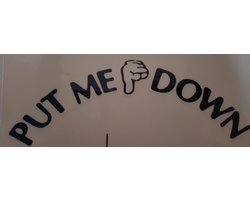 PUT ME DOWN | WC sticker