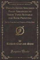 Twenty-Seven Specimen Pages Arranged to Show Types Suitable for Book Printing