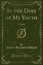 In the Days of My Youth