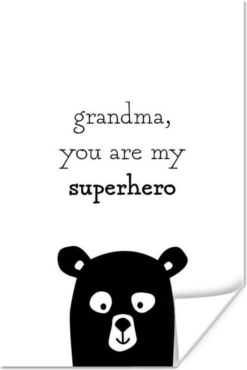 Mooi geschenk voor Moederdag – Quote grandma you are my superhero – superheld wit poster poster 40x60 cm