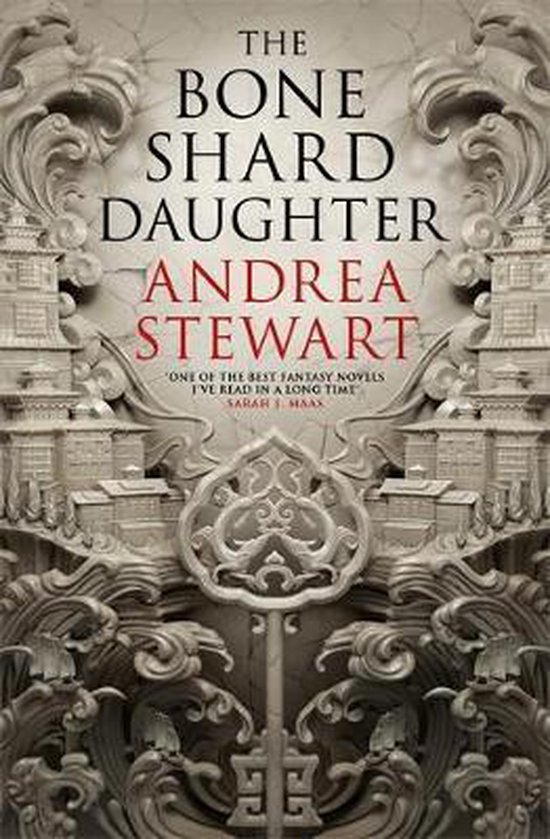 Boekomslag van 'The Bone Shard Daughter' door Andrea Stewart, met sierlijke, Aziatische architectuur en de titel in rode en zwarte letters.