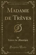 Madame de Treves, Vol. 1 (Classic Reprint)