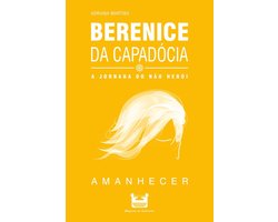 Amanhecer 1 - Berenice da Capadócia