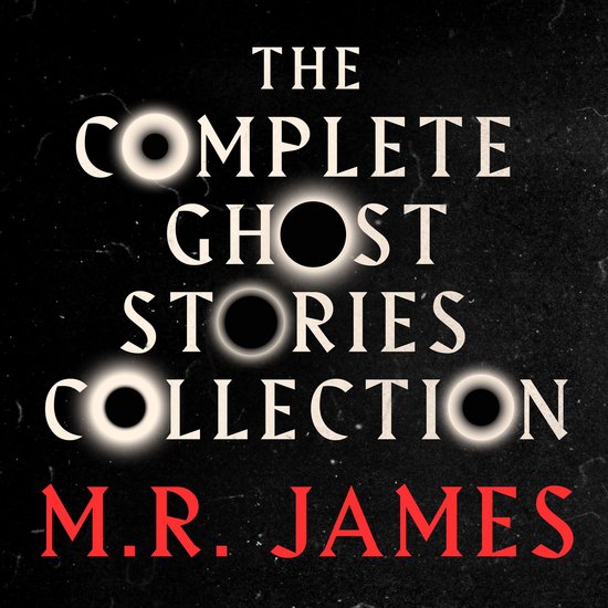 M.R. James: The Complete Ghost Stories Collection - cover