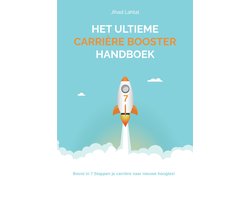 Het Ultieme Carrière Booster Handboek - [Hardcover] - Zelfhulpboek - Carrière - Solliciteren - Professionele Groei