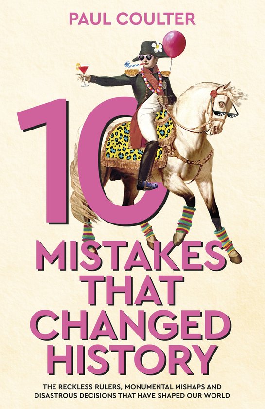 10 Mistakes That Changed History - cover
