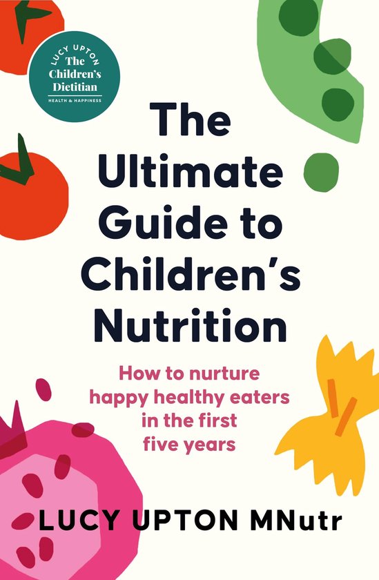 The Ultimate Guide to Children's Nutrition - cover
