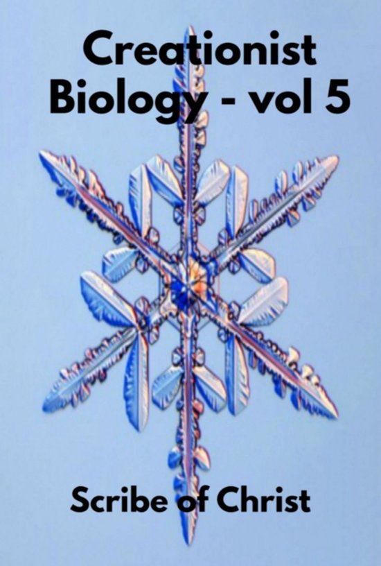 Creationist Biology - Volume 5 - cover