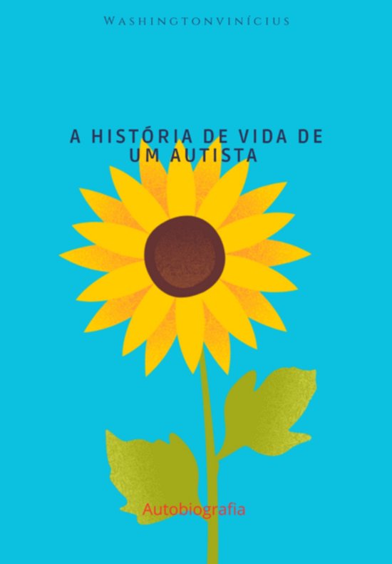 A História De Vida De Um Autista - cover