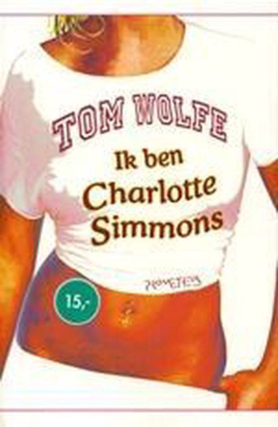 T-shirt blanc avec texte 'TOM WOLFE Je suis Charlotte Simmons' et un cercle vert avec '15,-'.