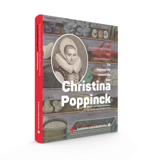 Van mummiepoeder tot zilverschoon. De beproefde remediën van Christina Poppinck