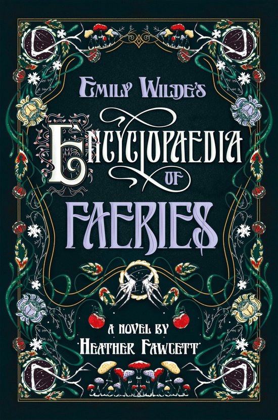 Emily Wilde's Encyclopaedia of Faeries - cover