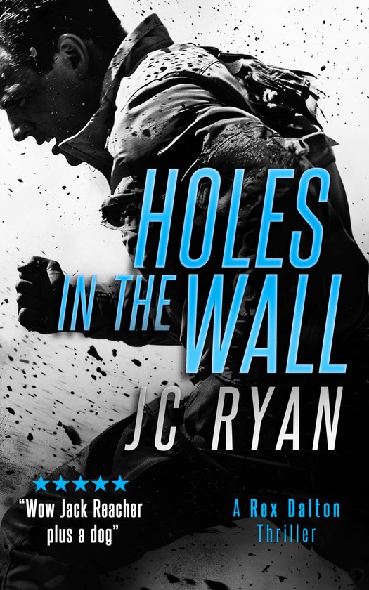 Rex Dalton K9 Thrillers- Holes In The Wall - cover