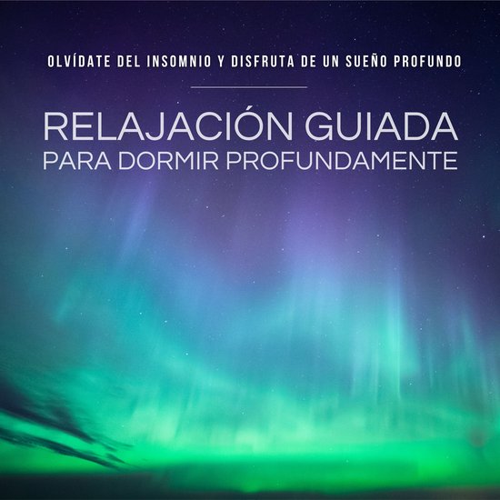 Relajación Guiada para Dormir Profundamente - ¡Funciona! - cover
