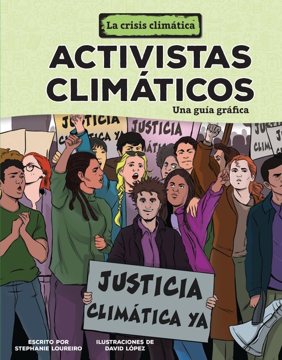 La crisis climática (The Climate Crisis) - Activistas climáticos (Climate Activists)