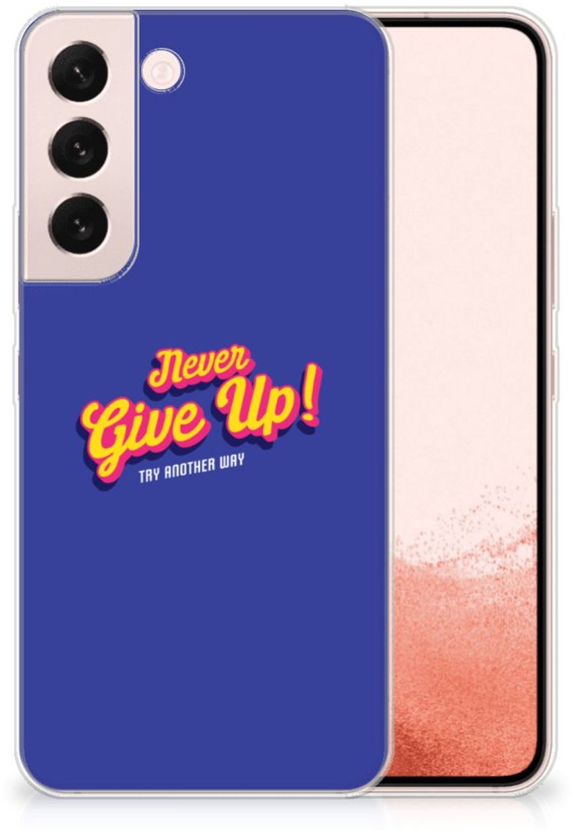 Samsung Galaxy S22 Siliconen hoesje met naam Never Give Up