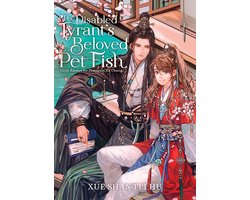 The Disabled Tyrant's Beloved Pet Fish: Canji Baojun De Zhangxin Yu Chong (Novel) 4 - The Disabled Tyrant's Beloved Pet Fish: Canji Baojun De Zhangxin Yu Chong (Novel) Vol. 4