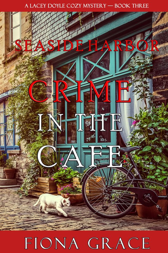 A Lacey Doyle Cozy Mystery 3 - Crime in the Café (A Lacey D ... - cover