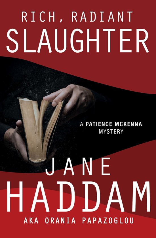 The Patience McKenna Mysteries 4 - Rich, Radiant Slaughter - cover