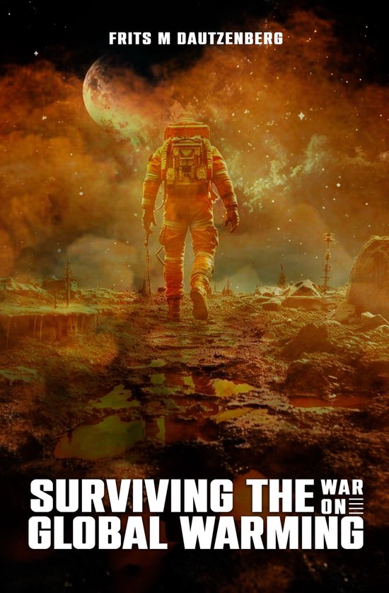 Surviving The War On Global Warming