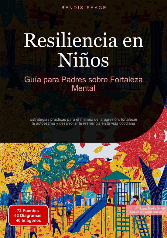Resiliencia en Niños: Guía para Padres sobre Fortaleza Men ... - cover