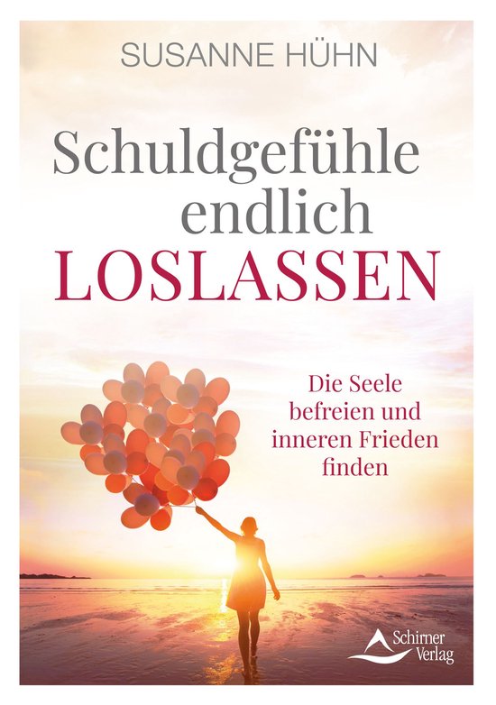 Schuldgefühle endlich loslassen - cover