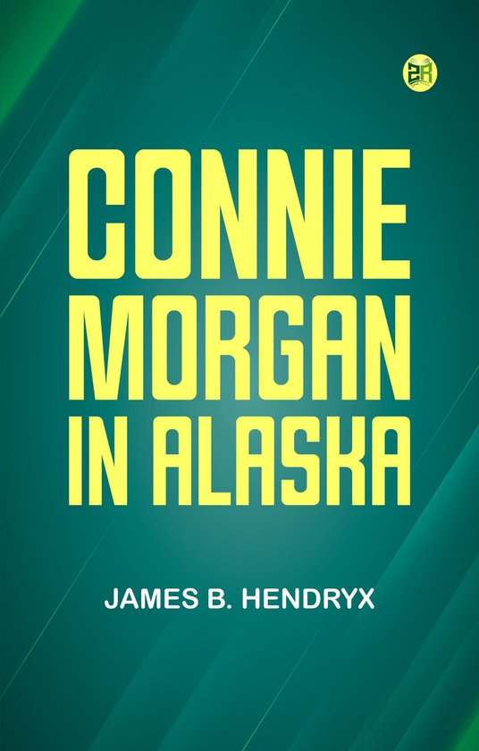 Connie Morgan in Alaska