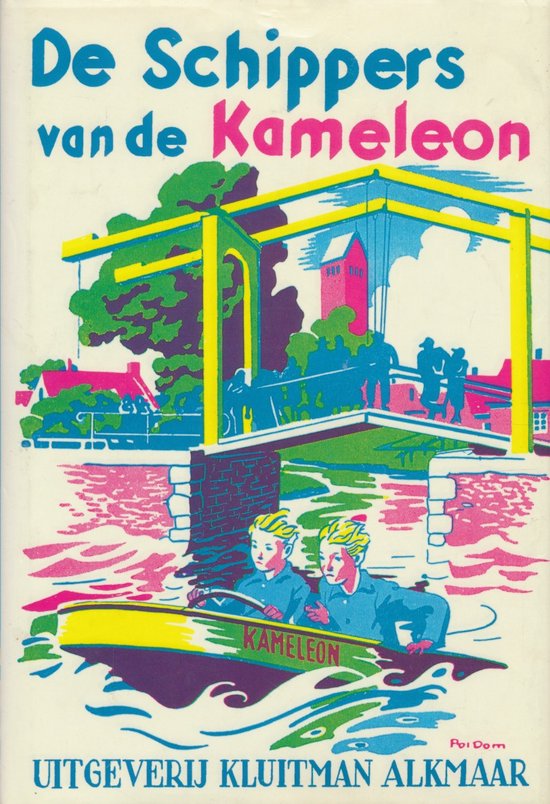 De Schippers van de Kameleon: twee jongens met blond haar varen in boot 'Kameleon' onder een brug. Kleurrijke omslag.