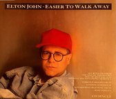 ELTON JOHN - Easier To Walk Away (CDM)