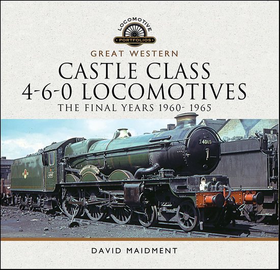 Locomotive Portfolios - Great Western Castle Class 4-6-0 Loc ... - cover