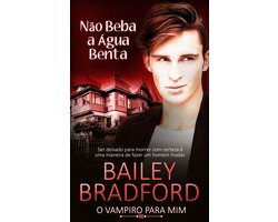 O Vampiro para Mim 4 - Não Beba a Água Benta