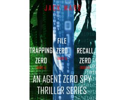 Agent Zero Spy Thriller Bundle: Trapping Zero (#4), File Zero (#5), and Recall Zero (#6)