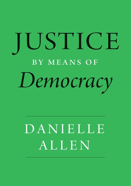 Boekhoes met de titel "JUSTICE BY MEANS OF Democracy" en de naam "DANIELLE ALLEN".