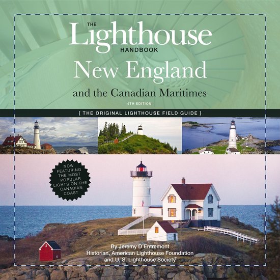 The Lighthouse Handbook New England and Canadian Maritimes,  ... - cover