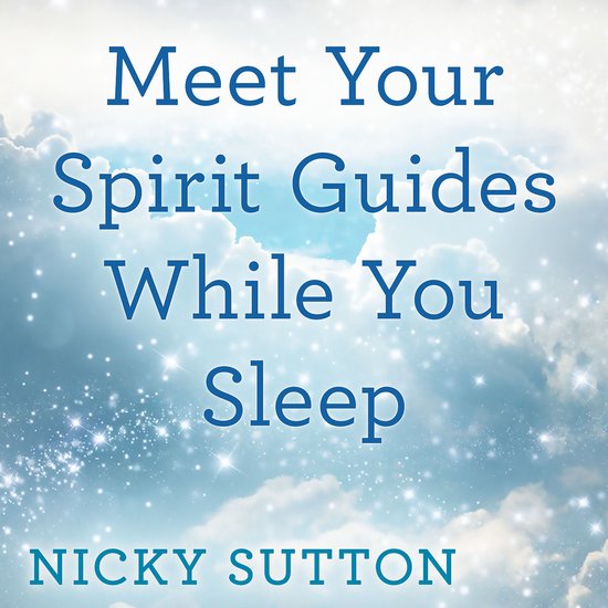 Meet Your Spirit Guides While You Sleep - cover