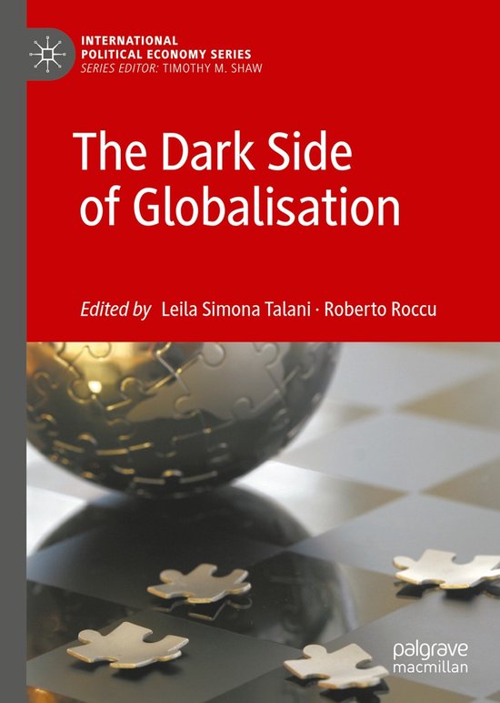 International Political Economy Series-The Dark Side of Glob ... - cover