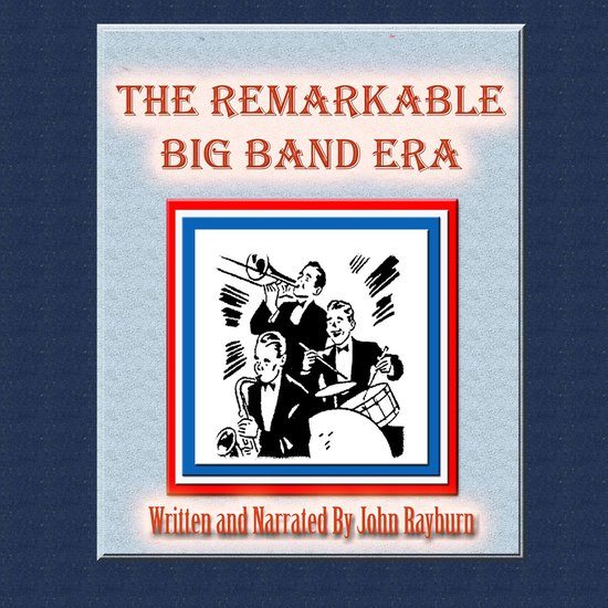 The Remarkable Big Band Era - cover