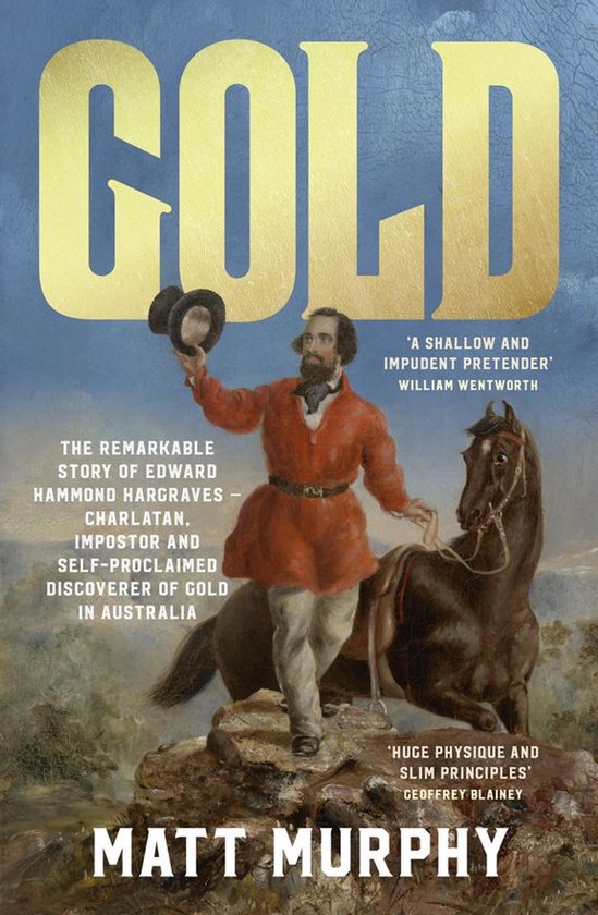 Gold: The true story of the discovery of gold in Australia a ... - cover