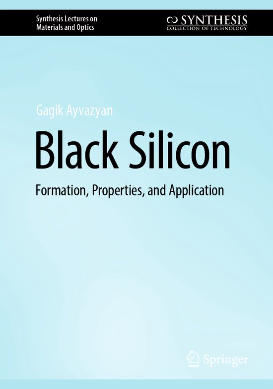 Synthesis Lectures on Materials and Optics- Black Silicon - cover