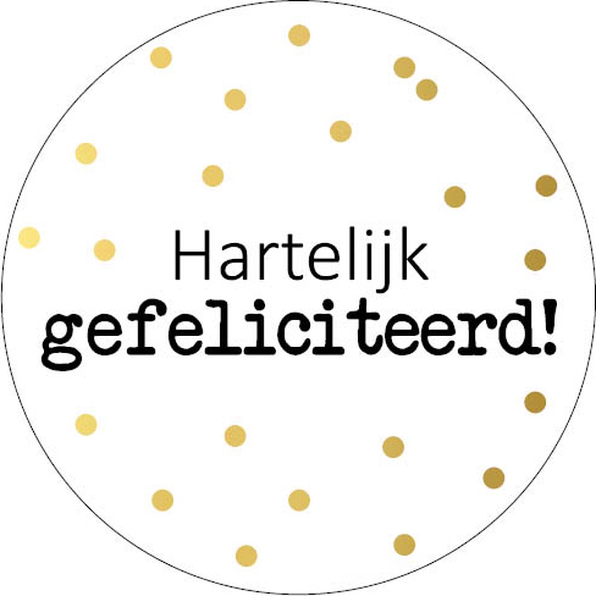 10 Cadeaustickers: Hartelijke gefeliciteerd- Wit met goudfolie- Ronde sticker 4 cm- Cadeauversiering- Sluitzegel- Traktatiesticker- Wensetiket