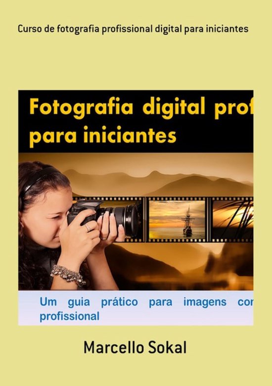 Curso De Fotografia Profissional Digital Para Iniciantes - cover