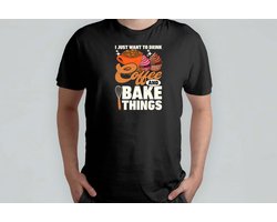 Coffe and Bake Things - T Shirt - Baking - CakeLife - Bakken - TaartTijd - Cooking - HomeChef - Funny - Koken - ZelfgemaaktLekker