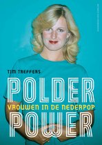Tim Treffers - Polderpower / Vrouwen In De Nederpop (Book)