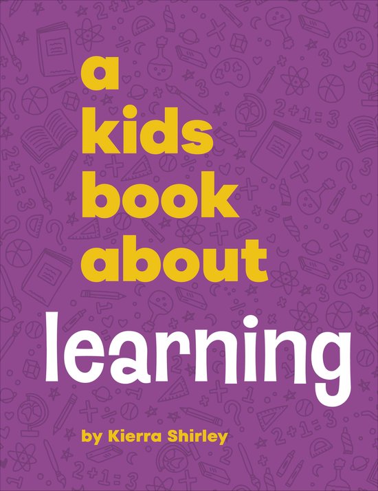 A Kids Book- A Kids Book About Learning - cover