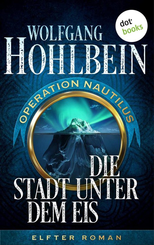 Operation Nautilus 11 - Die Stadt unter dem Eis: Operation N ... - cover