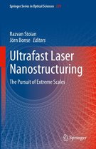 Springer Series in Optical Sciences 239 - Ultrafast Laser Nanostructuring