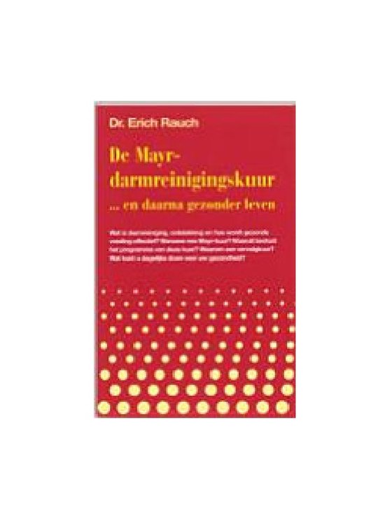 Cover van het boek 'De Mayr-darmreinigingskuur... en daarna gezonder leven' van Erich Rauch