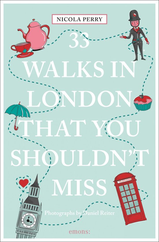 Couverture du livre '33 Walks in London That You Shouldn't Miss' par Nicola Perry. Icônes de monuments londoniens comme Big Ben et une cabine téléphonique.