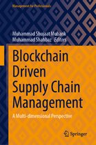 Management for Professionals- Blockchain Driven Supply Chain Management