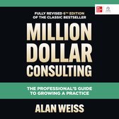 Million Dollar Consulting, Sixth Edition